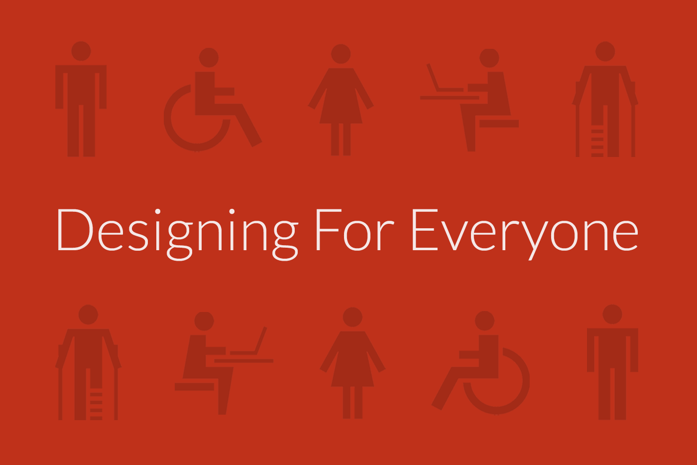 Designing For Everyone